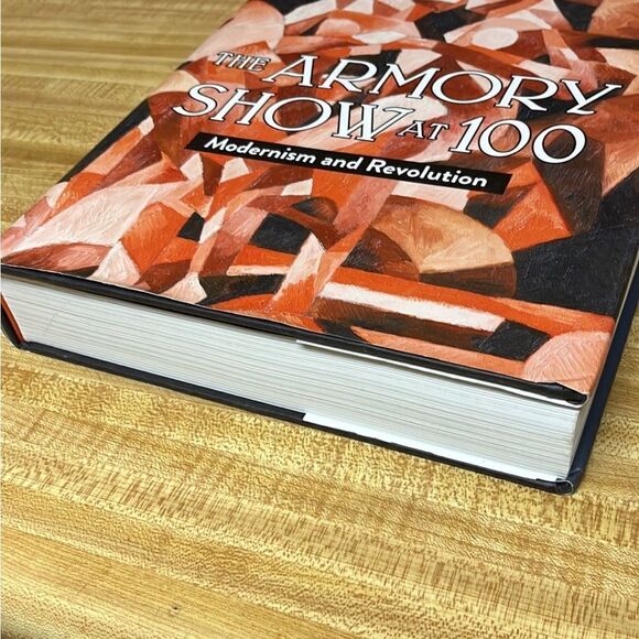 The Armory Show at 100: Modernism and Revolution - HARDCOVER - Art Book‎ - Picture 2 of 7